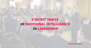 5 Secret Traits of Emotional Intelligence in Leadership