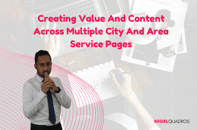 Creating Value And Content Across Multiple City And Area Service Pages