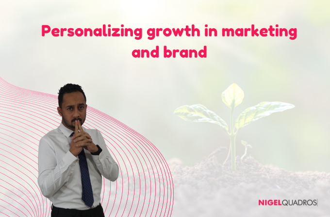 Personalizing growth in marketing and brand